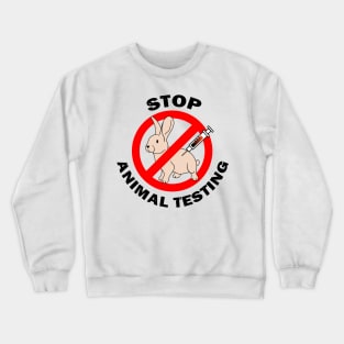 Stop Animal Testing Animal Activism Rabbit Animal Welfare Crewneck Sweatshirt